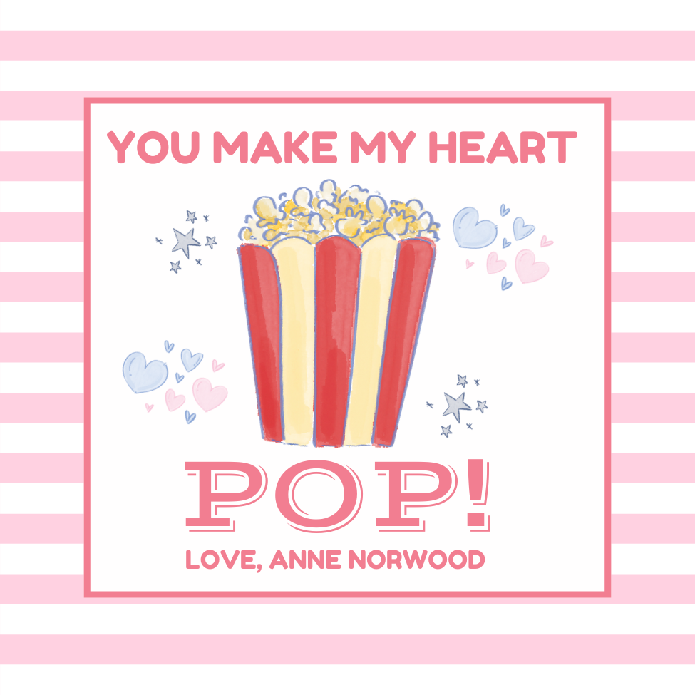 YOU MAKE MY HEART POP VALENTINE!