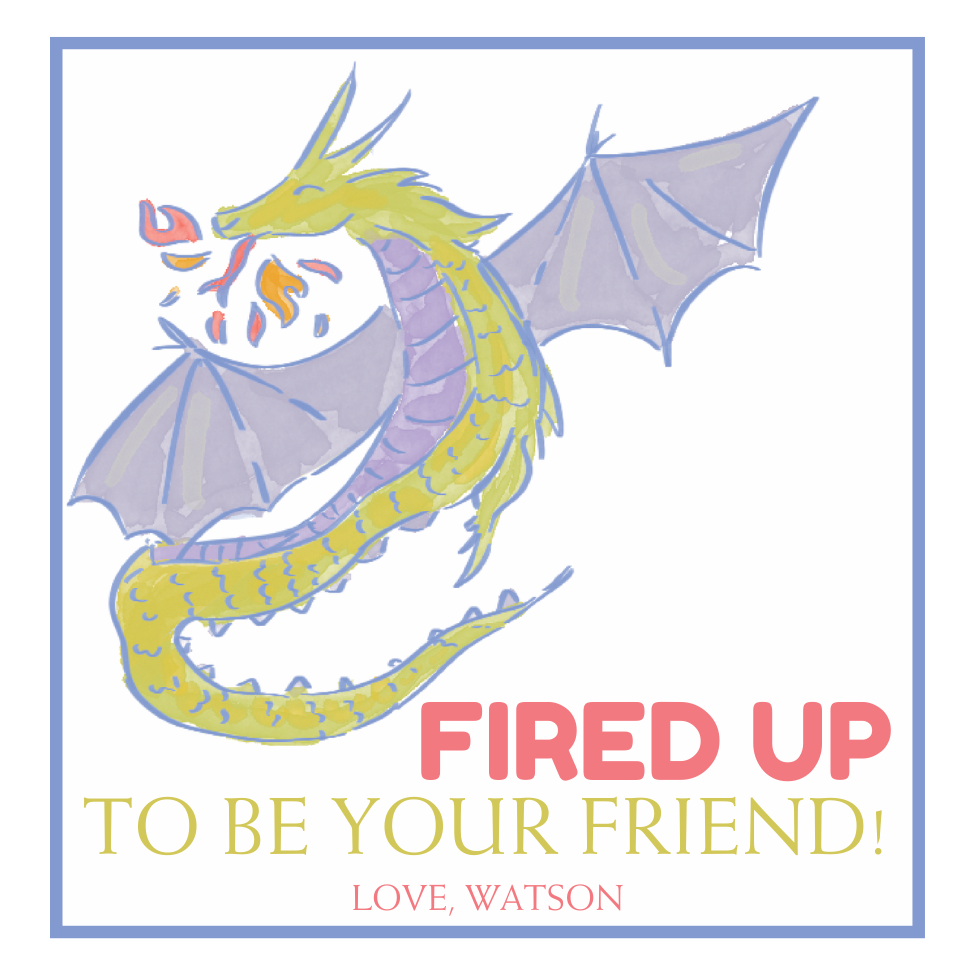 FIRED UP DRAGON VALENTINE