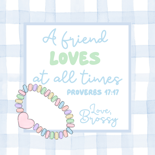 A FRIEND LOVES AT ALL TIMES VALENTINE