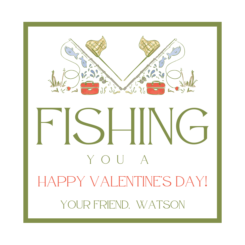 FISHING YOU A VALENTINE