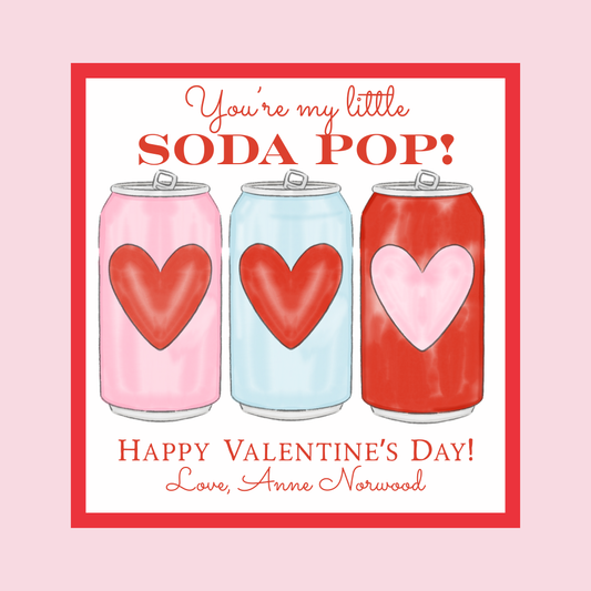YOU'RE MY LITTLE SODA POP VALENTINE!
