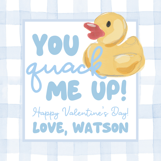 YOU QUACK ME UP VALENTINE