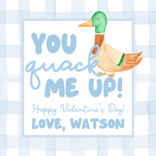 YOU QUACK ME UP VALENTINE