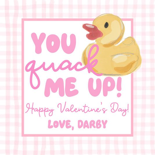 YOU QUACK ME UP VALENTINE