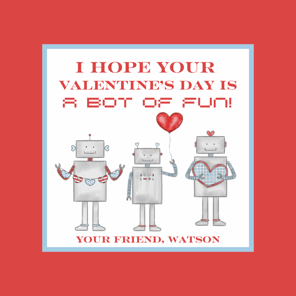 A BOT OF FUN VALENTINE